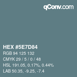 Color code: HEX #5E7D84 | qconv.com
