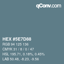 Color code: HEX #5E7D88 | qconv.com