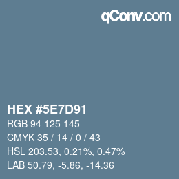 Color code: HEX #5E7D91 | qconv.com