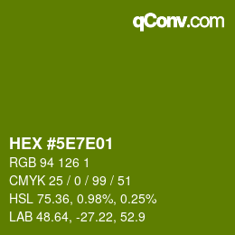 Farbcode: HEX #5E7E01 | qconv.com