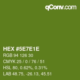 颜色代码: HEX #5E7E1E | qconv.com