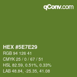 カラーコード: HEX #5E7E29 | qconv.com