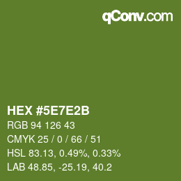 カラーコード: HEX #5E7E2B | qconv.com