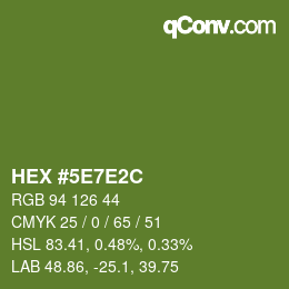 Color code: HEX #5E7E2C | qconv.com