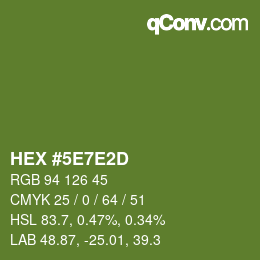 カラーコード: HEX #5E7E2D | qconv.com