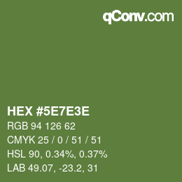 Color code: HEX #5E7E3E | qconv.com