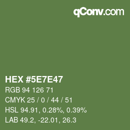 カラーコード: HEX #5E7E47 | qconv.com