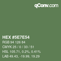 Color code: HEX #5E7E54 | qconv.com