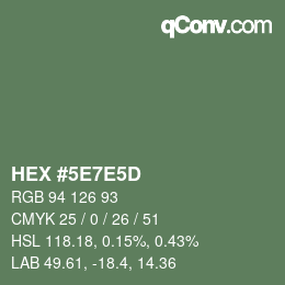 Color code: HEX #5E7E5D | qconv.com