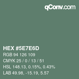 カラーコード: HEX #5E7E6D | qconv.com