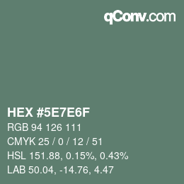 カラーコード: HEX #5E7E6F | qconv.com