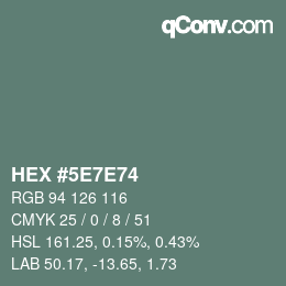 カラーコード: HEX #5E7E74 | qconv.com