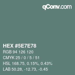 Farbcode: HEX #5E7E78 | qconv.com