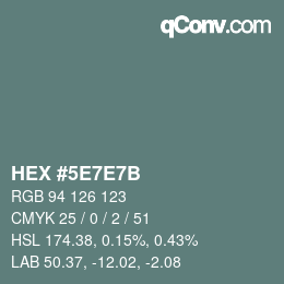 Farbcode: HEX #5E7E7B | qconv.com