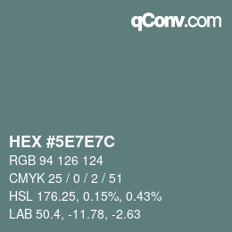 Farbcode: HEX #5E7E7C | qconv.com