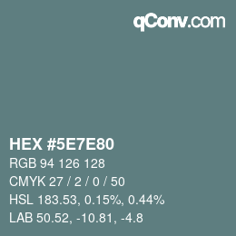 カラーコード: HEX #5E7E80 | qconv.com