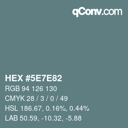 Color code: HEX #5E7E82 | qconv.com