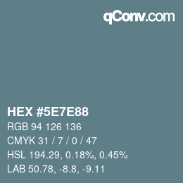 カラーコード: HEX #5E7E88 | qconv.com