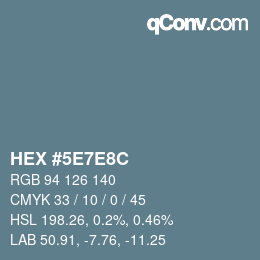 Farbcode: HEX #5E7E8C | qconv.com