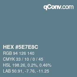 カラーコード: HEX #5E7E8C | qconv.com