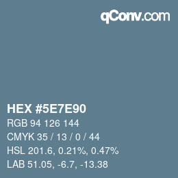 カラーコード: HEX #5E7E90 | qconv.com