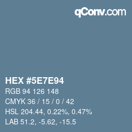 カラーコード: HEX #5E7E94 | qconv.com