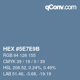 カラーコード: HEX #5E7E9B | qconv.com