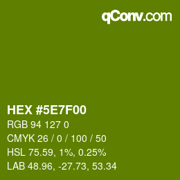 Color code: HEX #5E7F00 | qconv.com