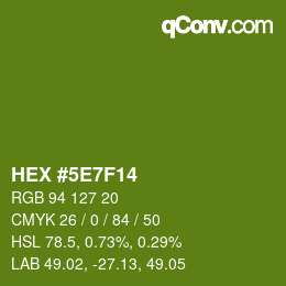 カラーコード: HEX #5E7F14 | qconv.com