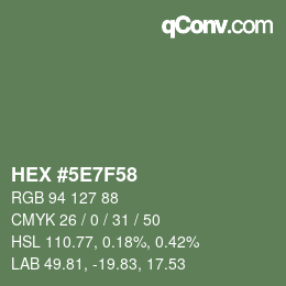 Color code: HEX #5E7F58 | qconv.com