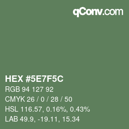 カラーコード: HEX #5E7F5C | qconv.com