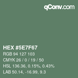 カラーコード: HEX #5E7F67 | qconv.com