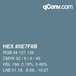 Código de color: HEX #5E7F8B | qconv.com