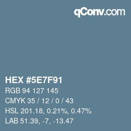 Color code: HEX #5E7F91 | qconv.com