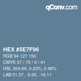 Color code: HEX #5E7F96 | qconv.com