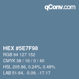 カラーコード: HEX #5E7F98 | qconv.com