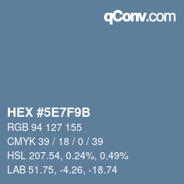 Color code: HEX #5E7F9B | qconv.com