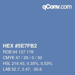 カラーコード: HEX #5E7FB2 | qconv.com