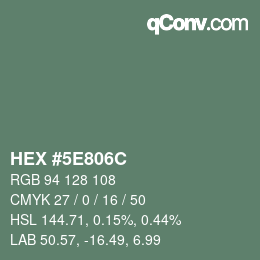 カラーコード: HEX #5E806C | qconv.com