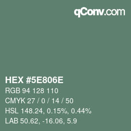 Farbcode: HEX #5E806E | qconv.com