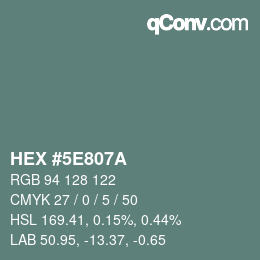 Color code: HEX #5E807A | qconv.com