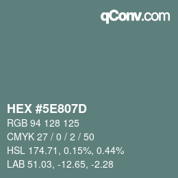 Color code: HEX #5E807D | qconv.com