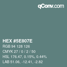 Color code: HEX #5E807E | qconv.com