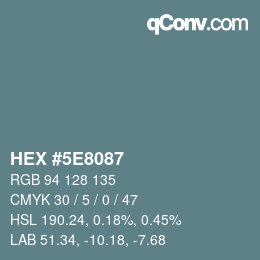 Color code: HEX #5E8087 | qconv.com
