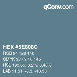 Color code: HEX #5E808C | qconv.com