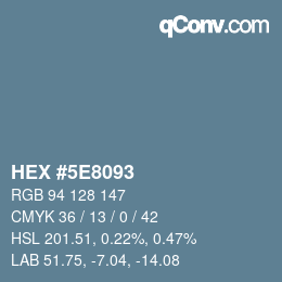 Color code: HEX #5E8093 | qconv.com