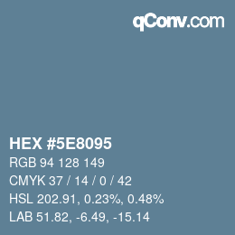 Color code: HEX #5E8095 | qconv.com