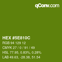 Color code: HEX #5E810C | qconv.com