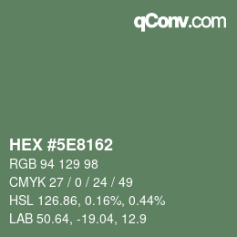 Color code: HEX #5E8162 | qconv.com