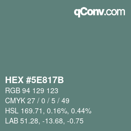 Color code: HEX #5E817B | qconv.com